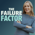 The Failure Factor: Stories of Career Perseverance