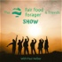 The Fair Food Forager & Friends Show