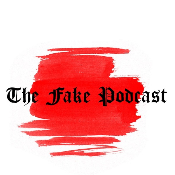 Artwork for The Fake Podcast