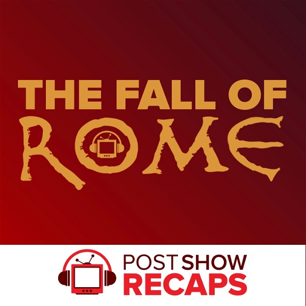 Artwork for The Fall of Rome: A Post Show Recap