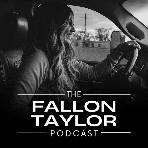 Artwork for The Fallon Taylor Podcast