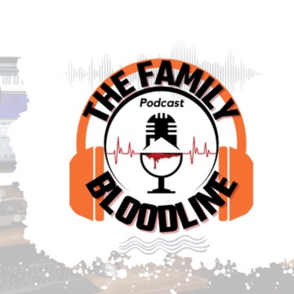 Artwork for The Family Bloodline Podcast