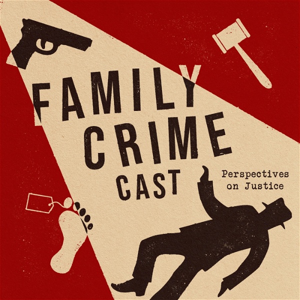 Artwork for The Family Crime Cast