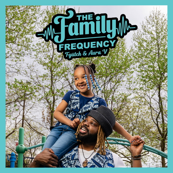 Artwork for The Family Frequency