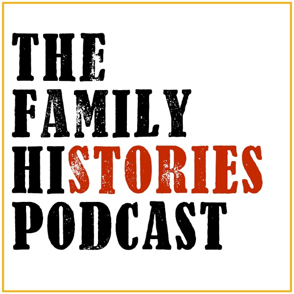 Artwork for The Family Histories Podcast