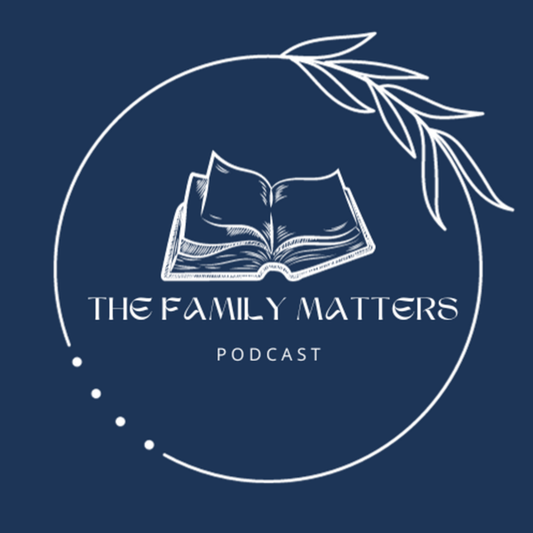 Artwork for The Family Matters Podcast