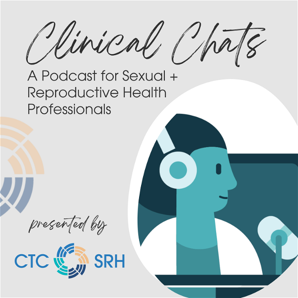 Artwork for Clinical Chats: a Podcast for Sexual and Reproductive Health Professionals