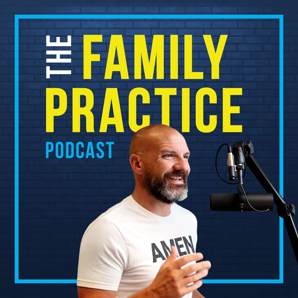 Artwork for The Family Practice Podcast