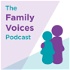 The Family Voices Podcast