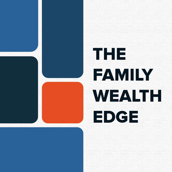 Artwork for The Family Wealth Edge