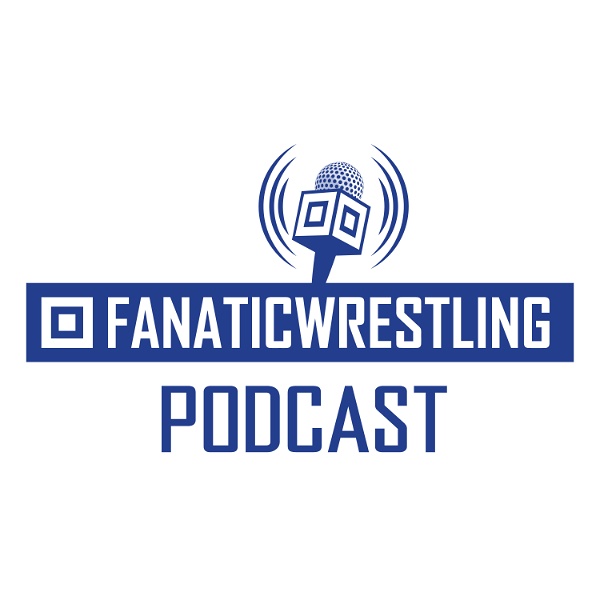 Artwork for The Fanatic Wrestling Podcast