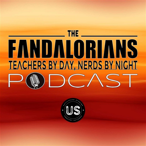 Artwork for The Fandalorians: Teachers by Day, Nerds by Night