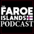 The Faroe Islands Podcast
