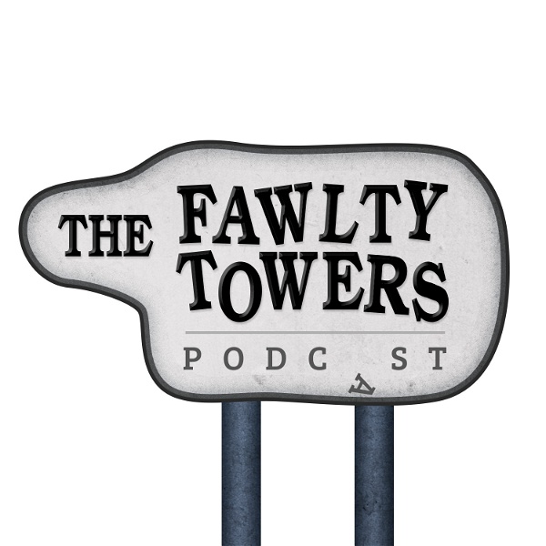 Artwork for The Fawlty Towers Podcast