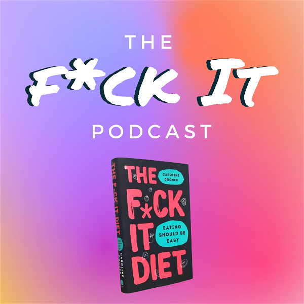 Artwork for The F*ck It Podcast