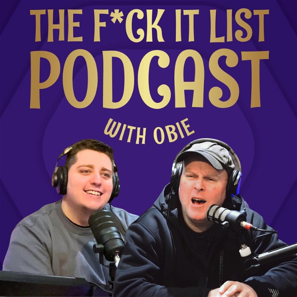 Artwork for The F*ck It List Podcast