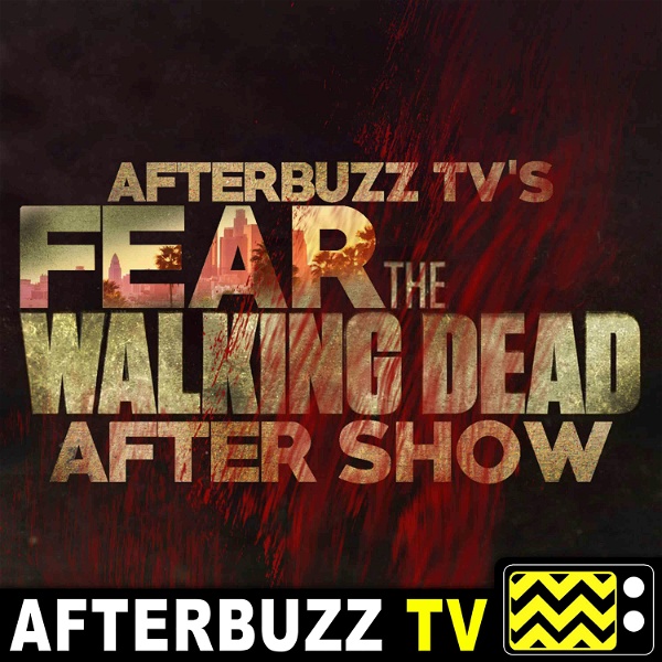 Artwork for The Fear The Walking Dead Podcast