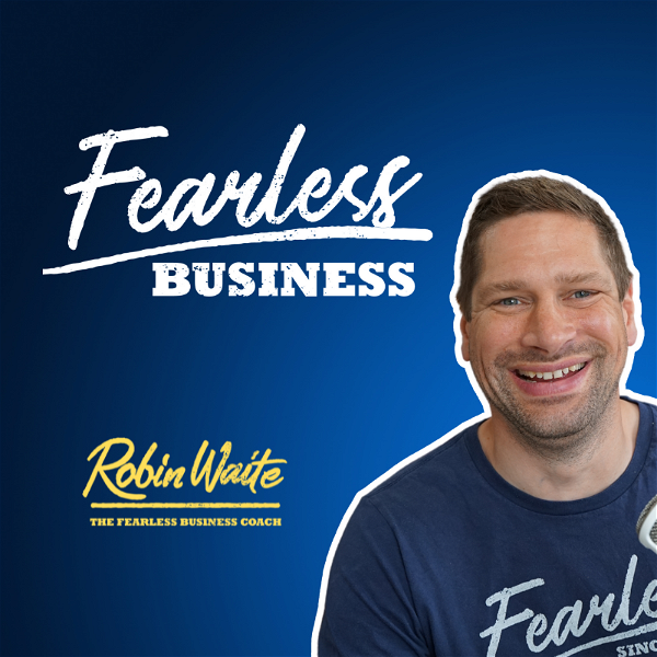 Artwork for The Fearless Business Podcast