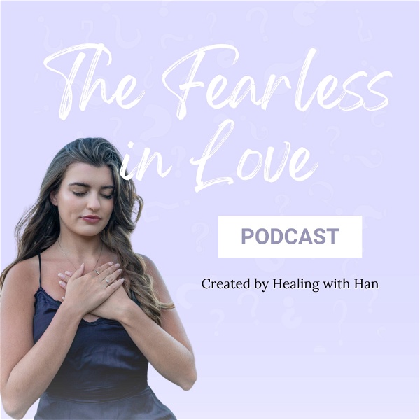 Artwork for The Fearless in Love Podcast