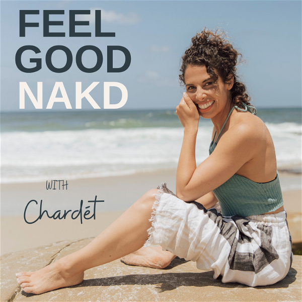 Artwork for The Feel Good Nakd Podcast for Women