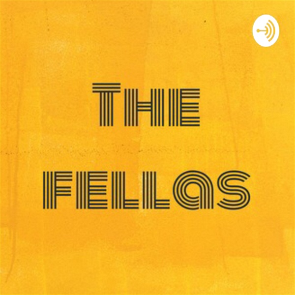 Artwork for The Fellas Podcast
