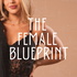 The Female Blueprint