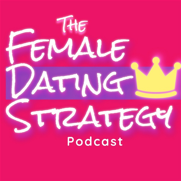 Artwork for The Female Dating Strategy