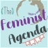 The Feminist Agenda