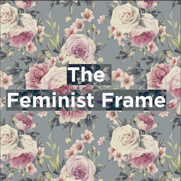 Artwork for The Feminist Frame