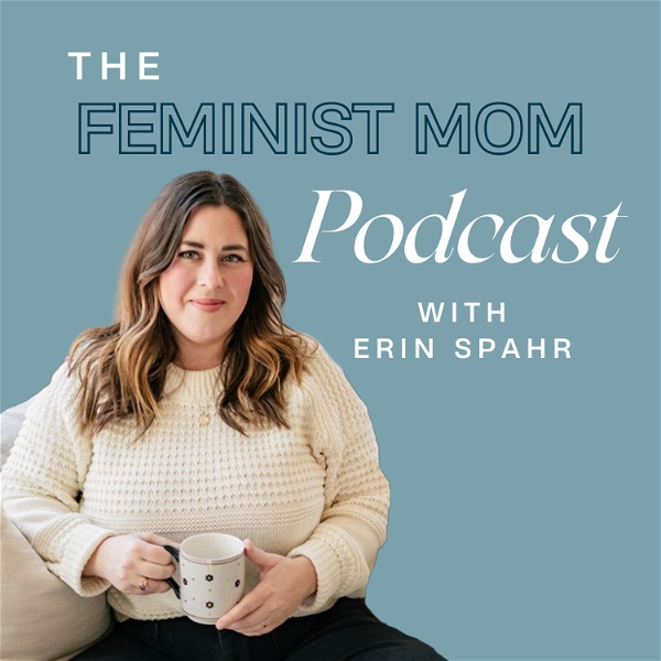 Artwork for The Feminist Mom Podcast