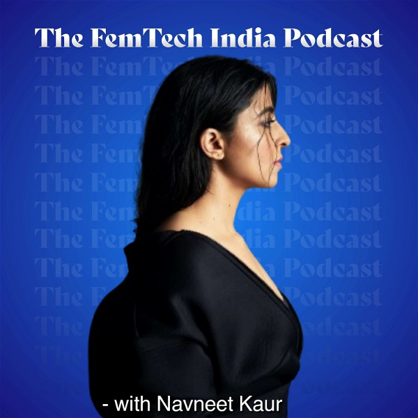 Artwork for The FemTech India Podcast