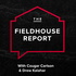The FieldHouse Report
