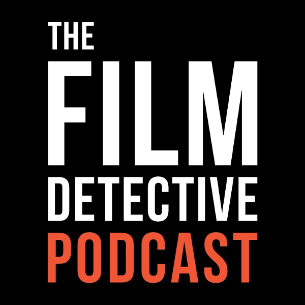 Artwork for The Film Detective Podcast