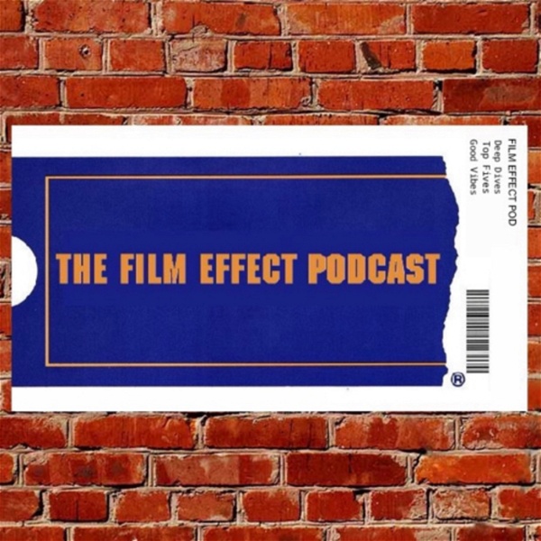 Artwork for The Film Effect Podcast