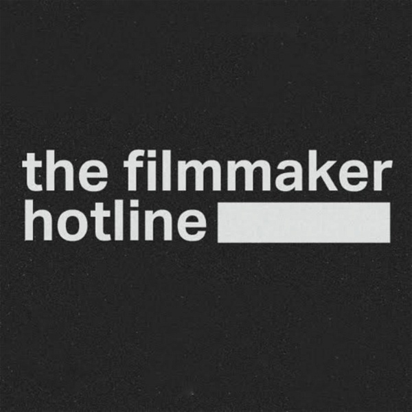 Artwork for The Filmmaker Hotline
