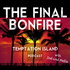 The Final Bonfire - The Temptation Island Podcast