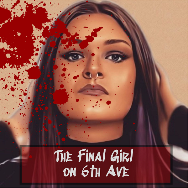Artwork for The Final Girl on 6th Ave
