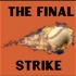 The Final Strike