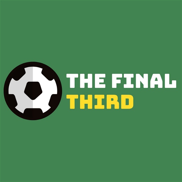 Artwork for The Final Third Soccer Podcast