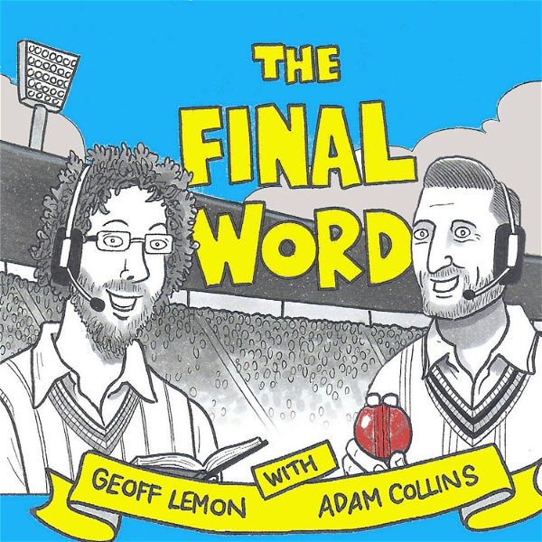 Artwork for The Final Word Cricket Podcast