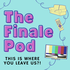 The Finale Pod