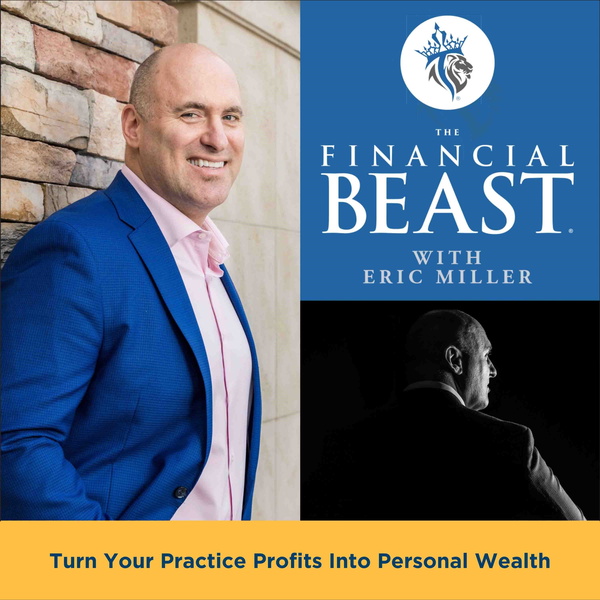 Artwork for The Financial Beast Podcast for Practice Owners