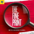 The Fine Print with George Kamel