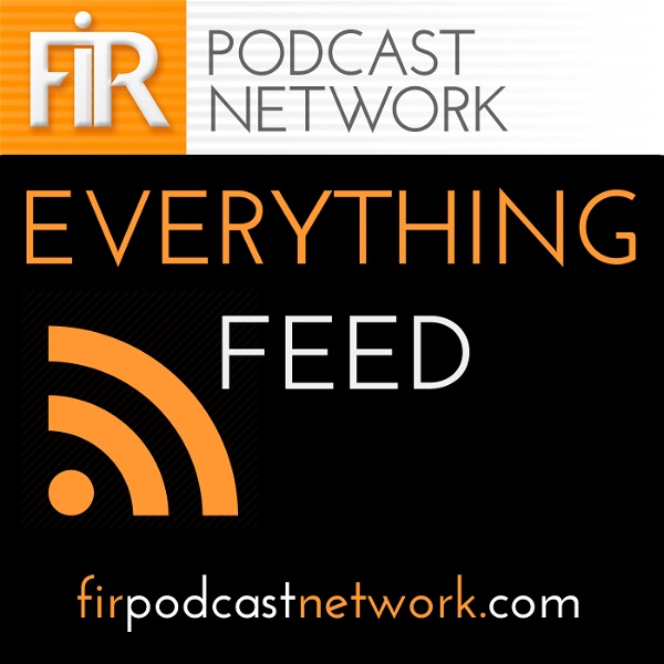 Artwork for The FIR Podcast Network Everything Feed