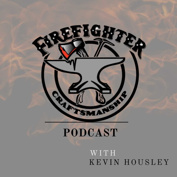 Artwork for Firefighter Craftsmanship Podcast