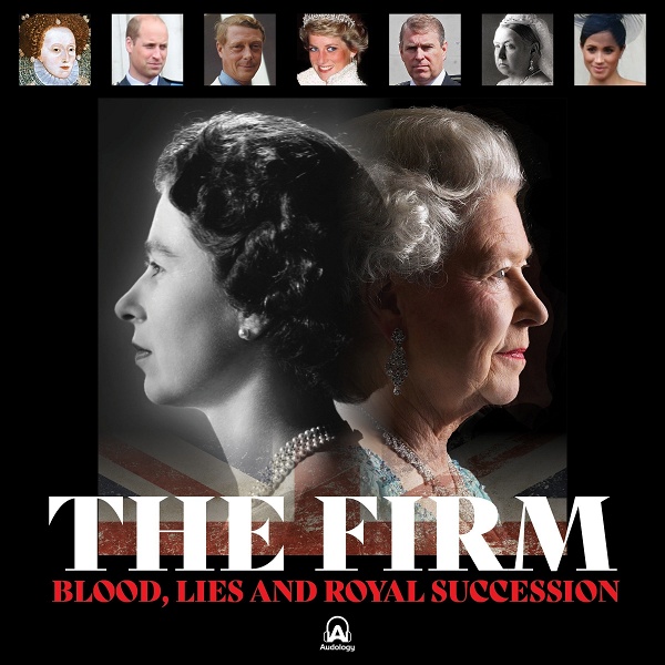 Artwork for The Firm: Blood, Lies and Royal Succession