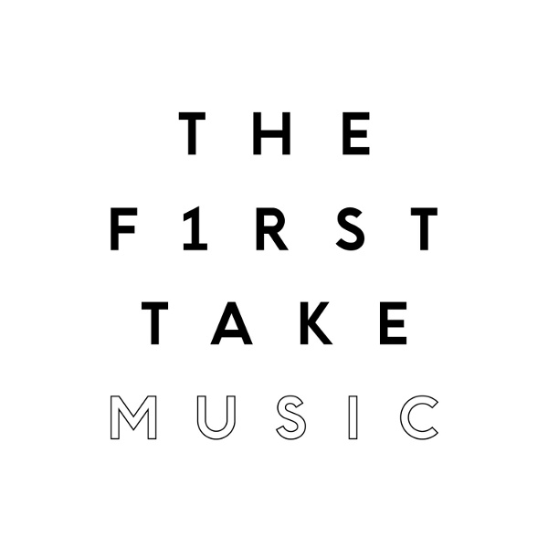 Artwork for THE FIRST TAKE MUSIC