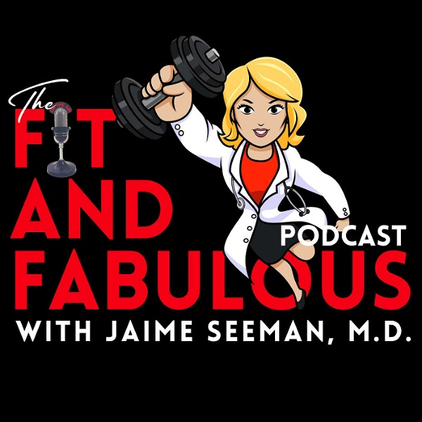 Artwork for The Fit and Fabulous Podcast