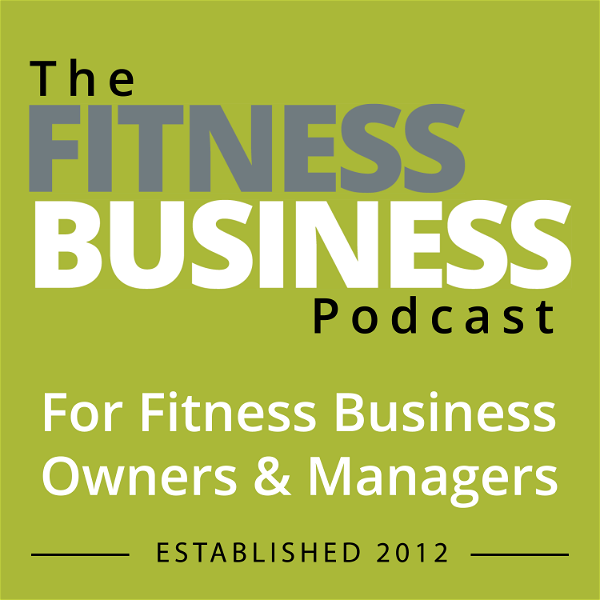Artwork for The Fitness Business Podcast
