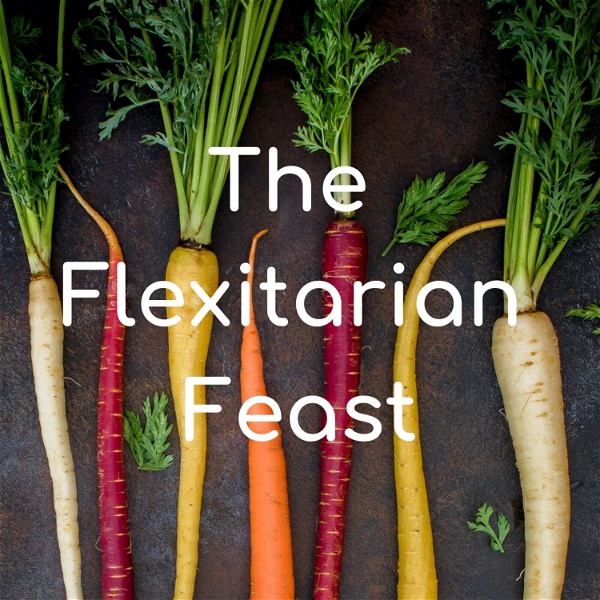 Artwork for The Flexitarian Feast
